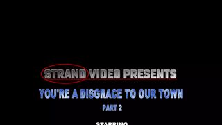 A Disgrace to Our Town Part 2